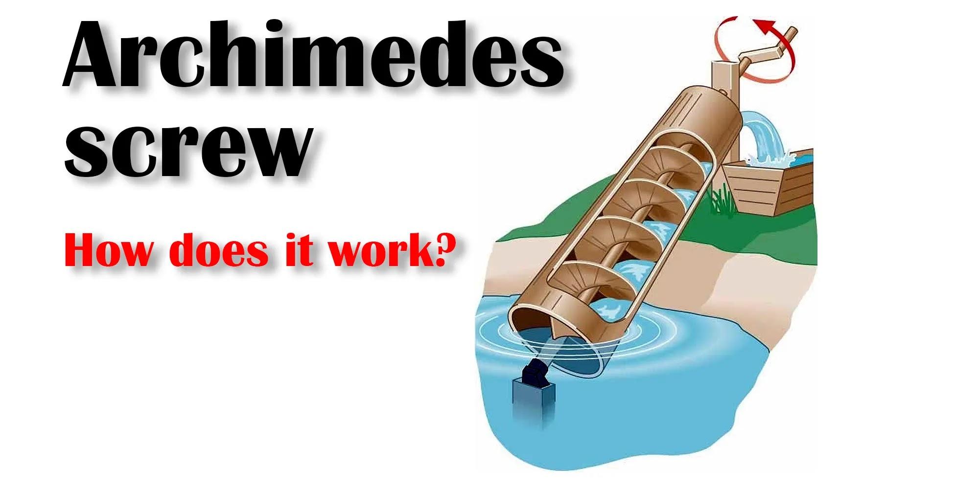 Tornillo de Arquímedes: ¡La increíble máquina hidráulica griega!