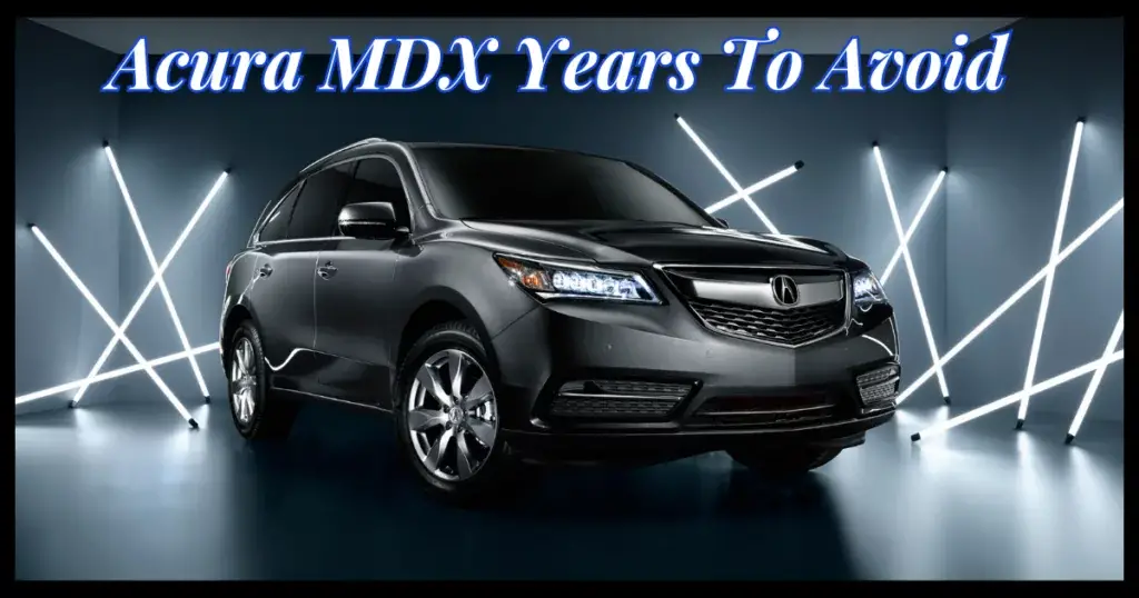 Acura MDX Años a evitar | Los 22 mejores y peores modelos de 2023