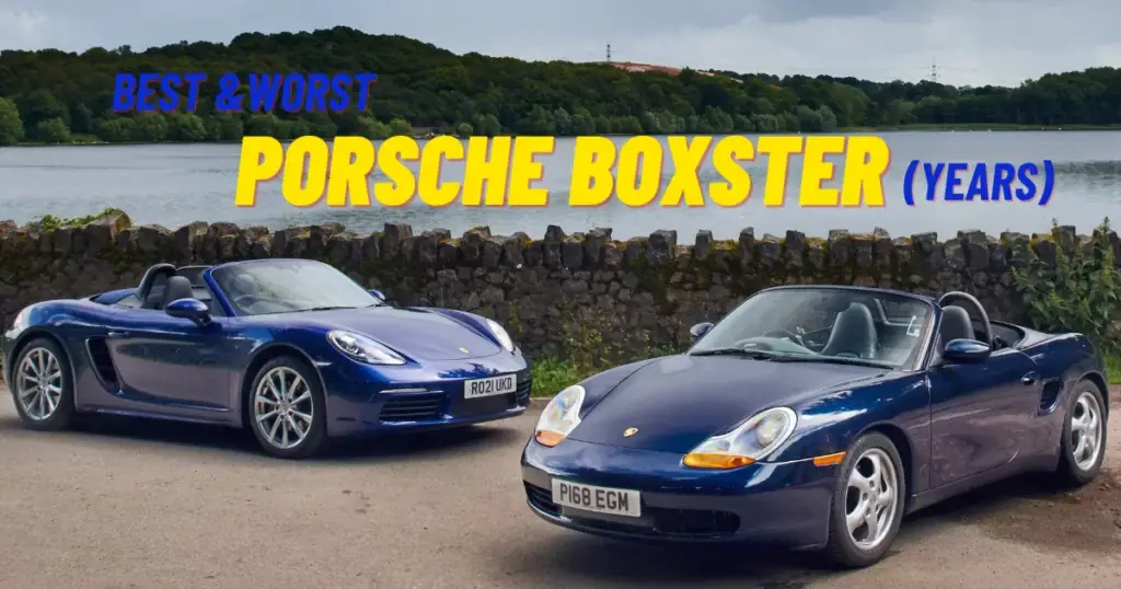 Años de Porsche Boxster que hay que evitar | 12 Mejores y Peores Años 2023