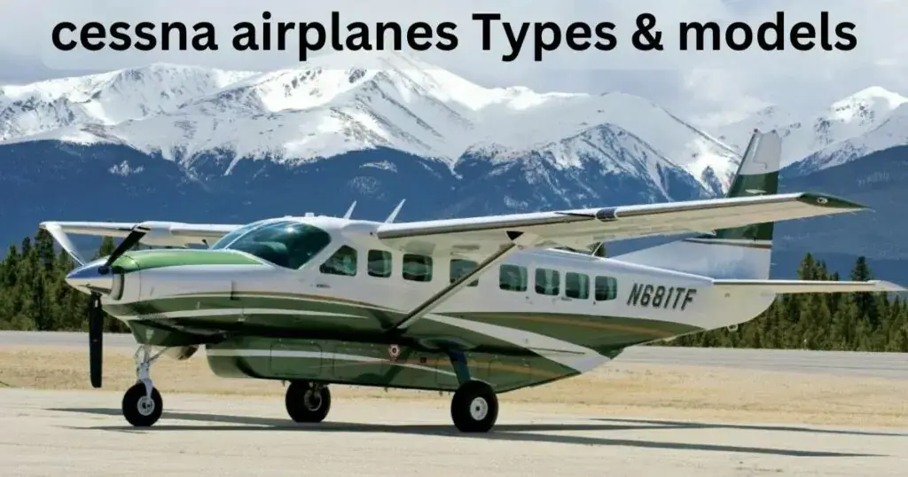 Aviones Cessna (Historia, Tipos Y Modelos)