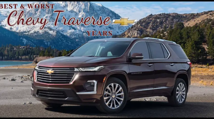 Chevy Traverse años para evitar | Los 15 mejores y peores años de 2023