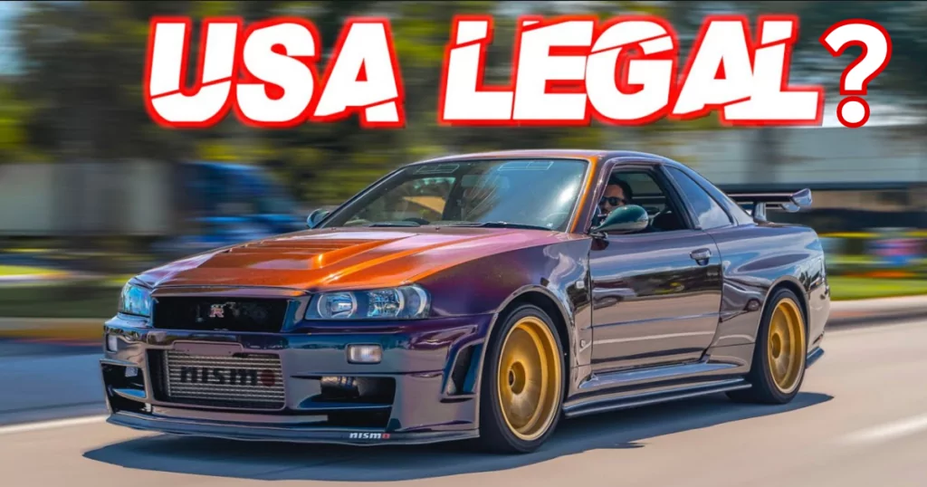 ¿Es legal conducir coches GT-R R34 en Estados Unidos?