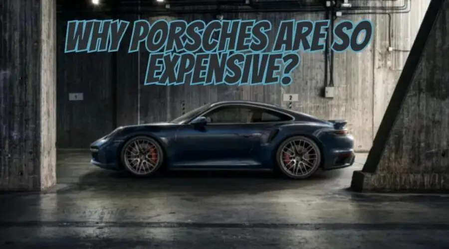 12 razones por las que los Porsches son tan caros